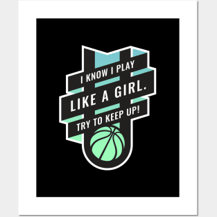 Empowering Women Basketball design, I Play Like A Girl Posters and Art